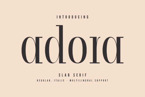Adora: A Modern Slab Serif Font for Timeless Design Elegance