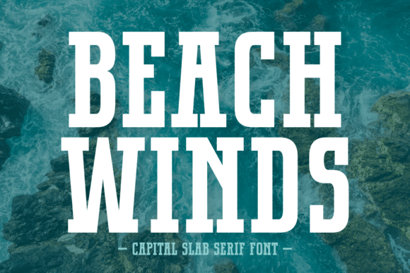 Beach Winds: A Timeless Slab Serif Font with a Modern Edge