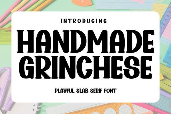 Handmade Grinchese: A Bold Font for Creative Impact