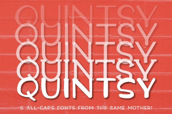 Quintsy: A Font Family Born from a Single Set of Letters
